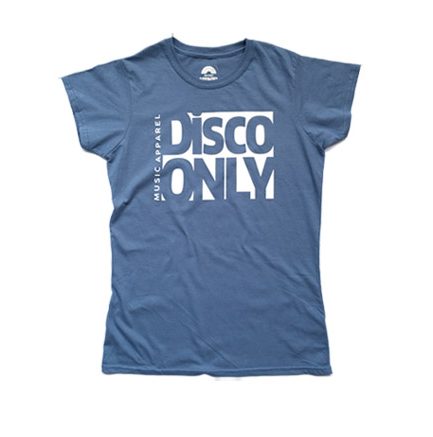 DISCO ONLY - Music Apparel womans t-shirt blue